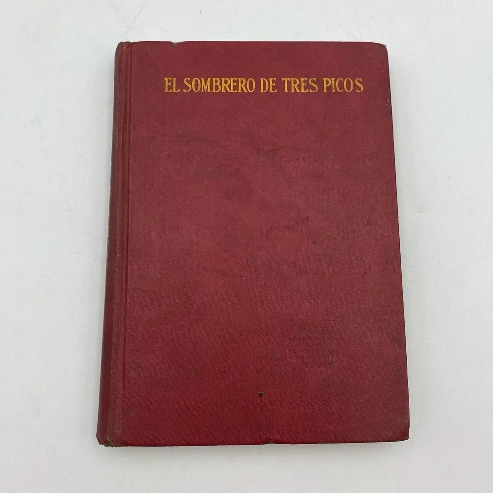EL‎ Sombrero de Tres Picos by Pedro A. De Alarcon 1936 MacMillan Hispanic Series